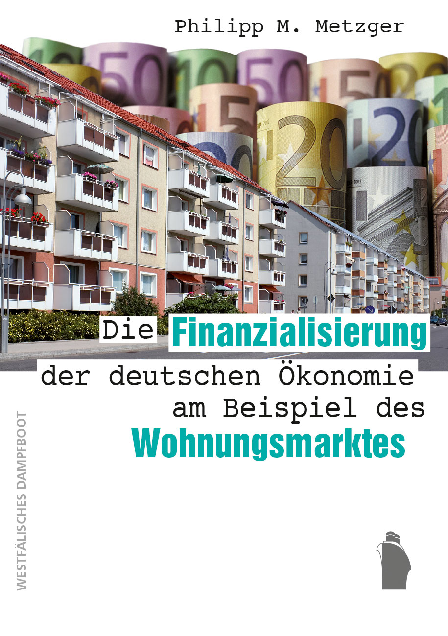 Die Finanzialisierung der deutschen Ökonomie am Beispiel des Wohnungsmarktes