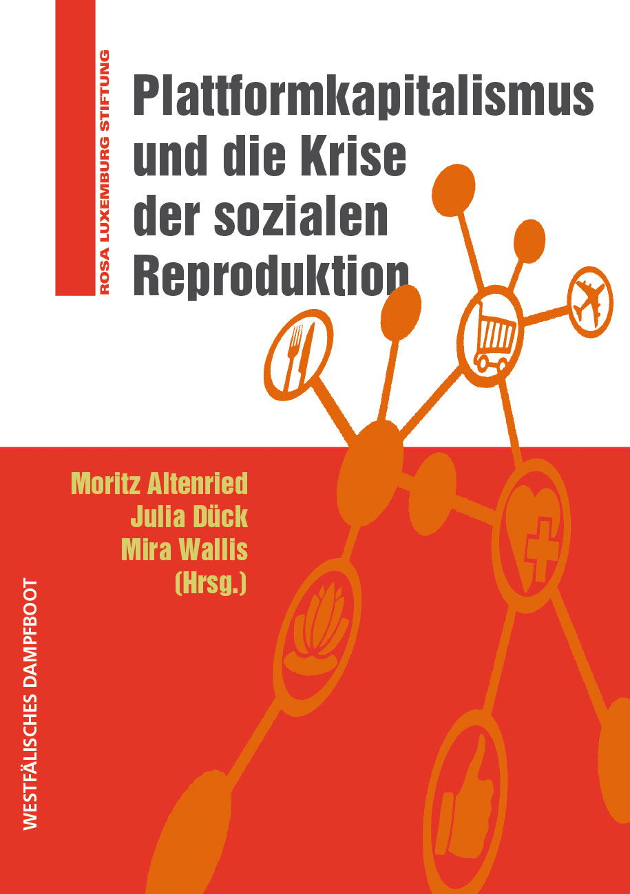 Plattformkapitalismus und die Krise der sozialen Reproduktion