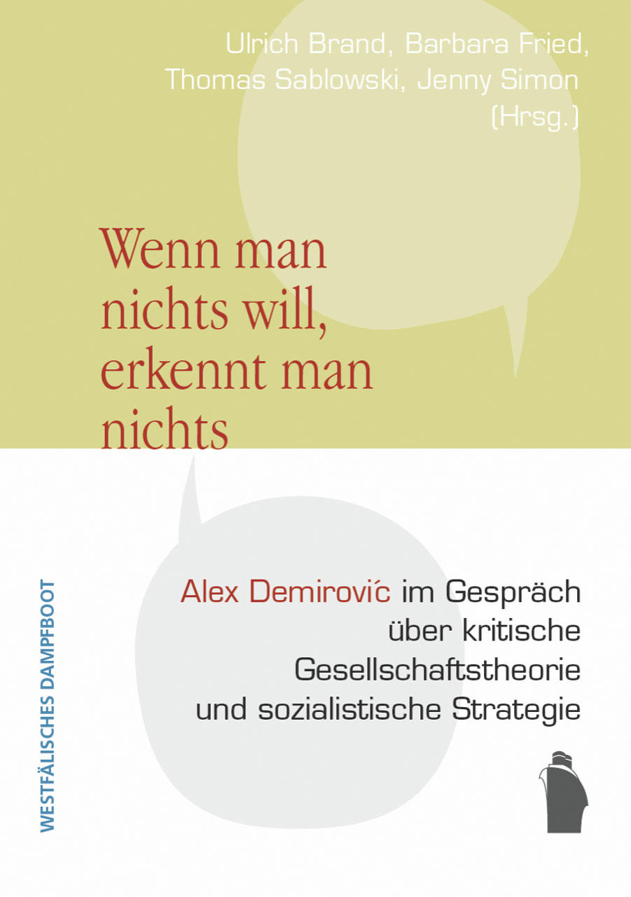 "Wenn man nichts will, erkennt man nichts."